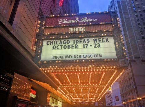 Chicago Ideas Week at Cadillac Palace Theater. October 17-23, 2016.