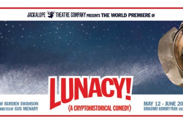 Lunacy! (A Cryptohistorical Comedy)